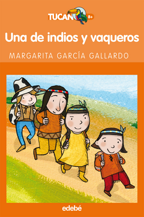 UNA DE INDIOS Y VAQUEROS - Margarita Garcia Gallardo