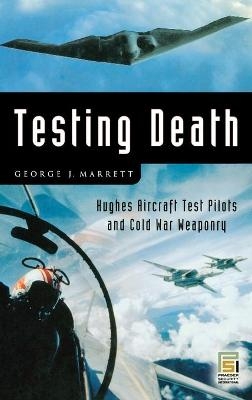 Testing Death - George J. Marrett