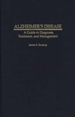 Alzheimer's Disease - James E. Soukup