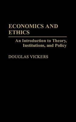 Economics and Ethics - Douglas Vickers