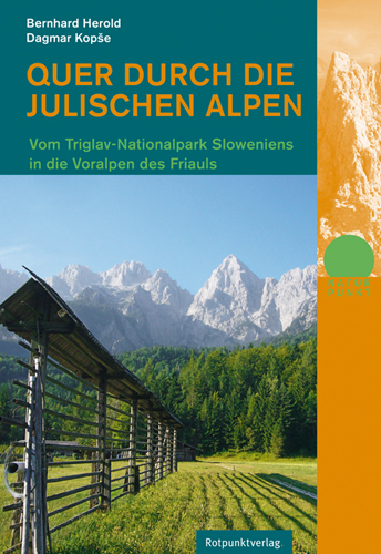 Quer durch die Julischen Alpen - Bernhard Herold, Dagmar Kopše