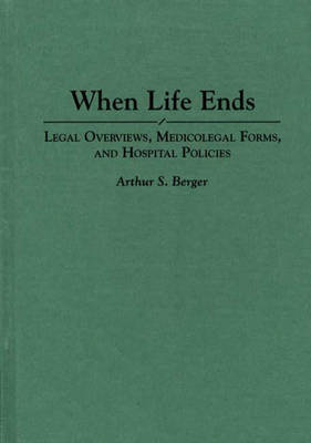 When Life Ends - Arthur S. Berger