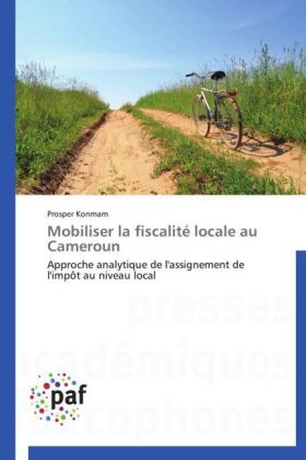 Mobiliser la fiscalitÃ© locale au Cameroun - Prosper Konmam