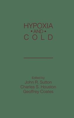 Hypoxia and Cold - 