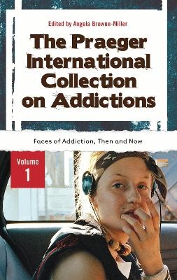 The Praeger International Collection on Addictions - 