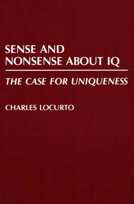 Sense and Nonsense about IQ - Charles Locurto