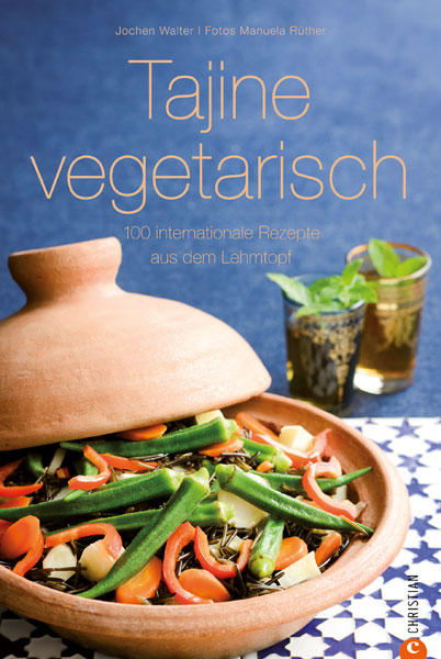 Tajine vegetarisch - Jochen Walter, Manuela Rüther