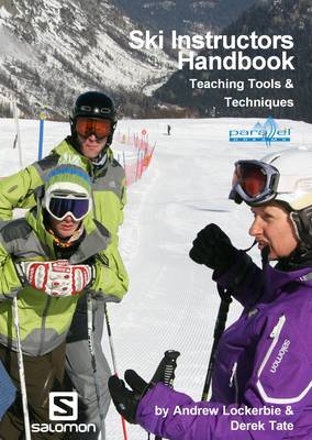 Ski Instructors Handbook - Andrew Lockerbie, Derek. N. Tate