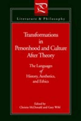 Transformations in Personhood and Culture after Theory - 