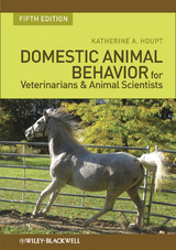 Domestic Animal Behavior for Veterinarians and Animal Scientists -  Katherine A. Houpt