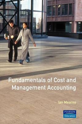 Fundamentals Of Cost And Management Accounting - J. Mearns