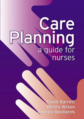 Care Planning - David Barrett, Benita Wilson, Andrea Woollands