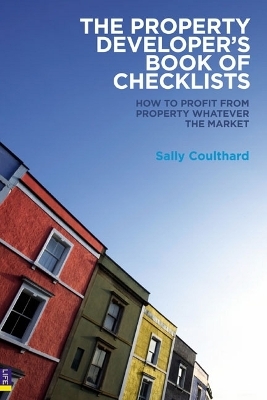 The Property Developer's Book of Checklists - Malcolm Coulthard