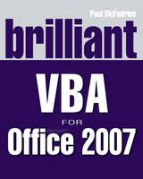 Brilliant VBA for Microsoft Office 2007 - Paul McFedries