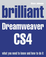 Brilliant Dreamweaver CS4 - Steve Johnson