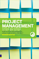 Project Management Step by Step - Richard Newton