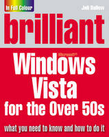 Brilliant Microsoft Windows Vista for the Over 50s - Joli Ballew