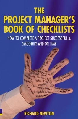 Project Manager's Book of Checklists, The - Richard Newton