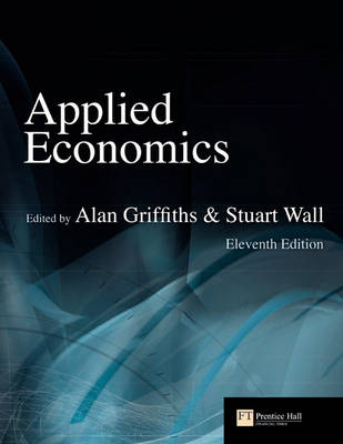 Applied Economics - Alan Griffiths, Stuart Wall