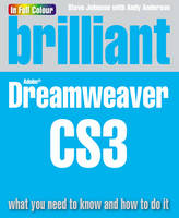 Brilliant Dreamweaver CS3 - Steve Johnson, Andy Anderson