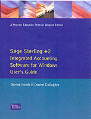 Sage Sterling +2 Windows Users Guide Book - Leslie Gallagher, Dexter Booth