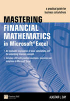 Mastering Financial Mathematics in Microsoft Excel - Alastair Day