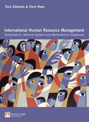 International Human Resource Management - Chris Rees, Tony Edwards