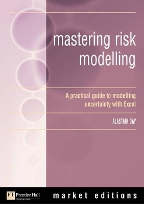 Mastering Risk Modelling - Alastair Day