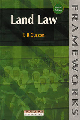 Land Law - L.B. Curzon