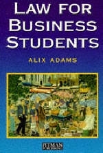 Law For Business Students - Alix Adams