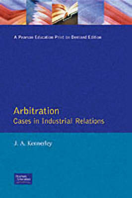 Arbitration Industrial Relations Case Studies - J Kennerley