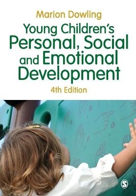 Young Children′s Personal, Social and Emotional Development - Marion Dowling