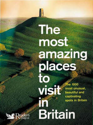 The Most Amazing Places to Visit in Britain -  Pbk