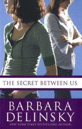 The Secret Between Us - Barbara Delinsky