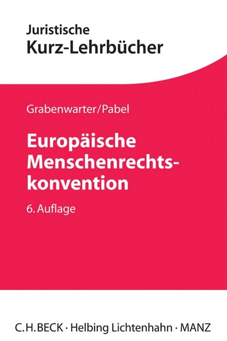 Europäische Menschenrechtskonvention - Christoph Grabenwarter, Katharina Pabel