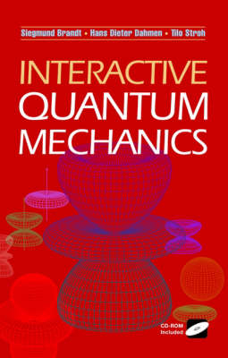 Interactive Quantum Mechanics - Siegmund Brandt, Hans Dieter Dahmen, Tilo Stroh