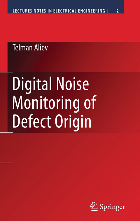 Digital Noise Monitoring of Defect Origin - Telman Aliev