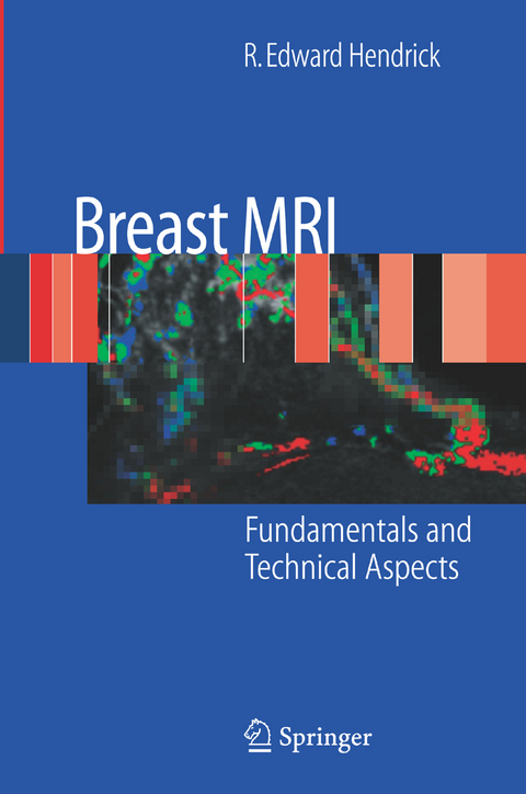 Breast MRI - R. Edward Hendrick