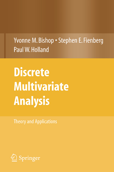 Discrete Multivariate Analysis - Yvonne M. Bishop, Stephen E. Fienberg, Paul W. Holland