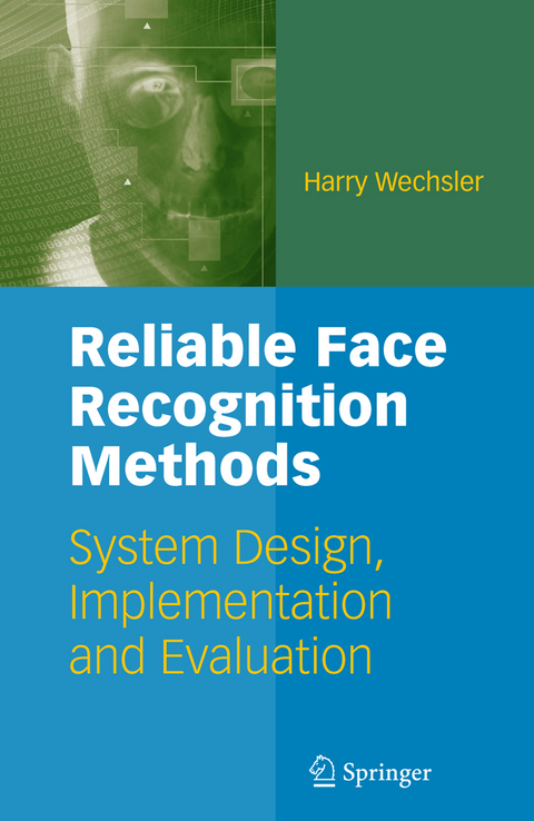 Reliable Face Recognition Methods - Harry Wechsler