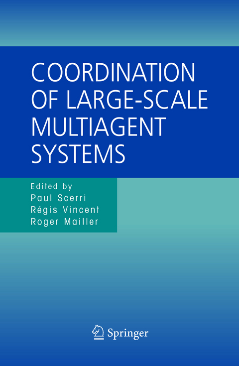 Coordination of Large-Scale Multiagent Systems - 