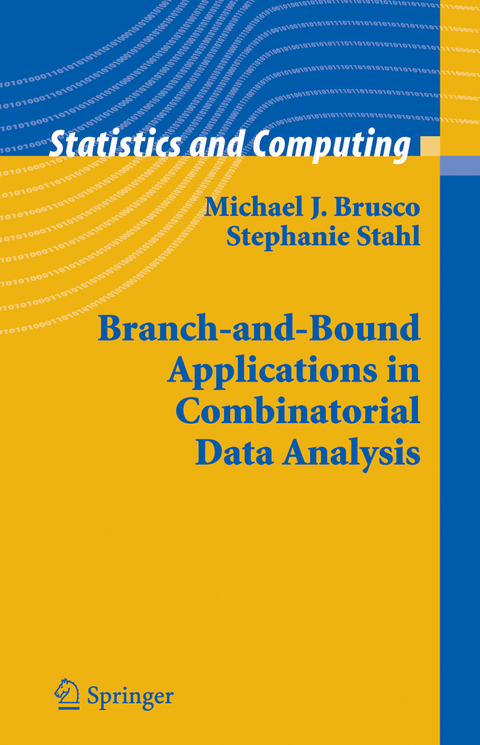 Branch-and-Bound Applications in Combinatorial Data Analysis - Michael J. Brusco, Stephanie Stahl