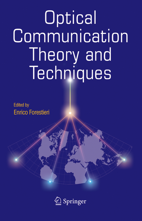 Optical Communication Theory and Techniques - 