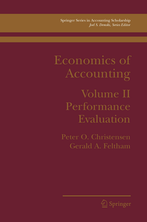 Economics of Accounting - Peter Ove Christensen, Gerald Feltham