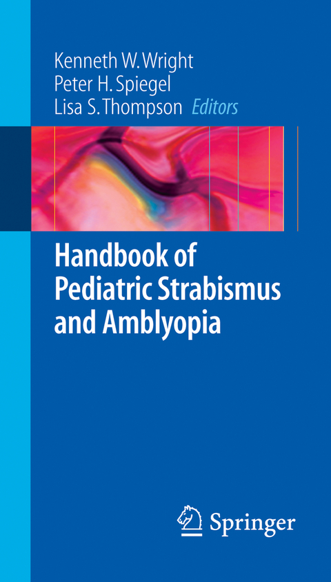 Handbook of Pediatric Strabismus and Amblyopia - 