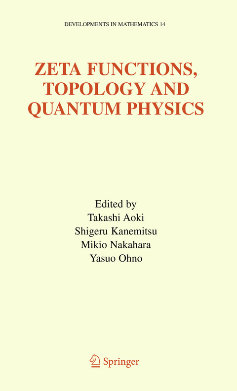 Zeta Functions, Topology and Quantum Physics - 