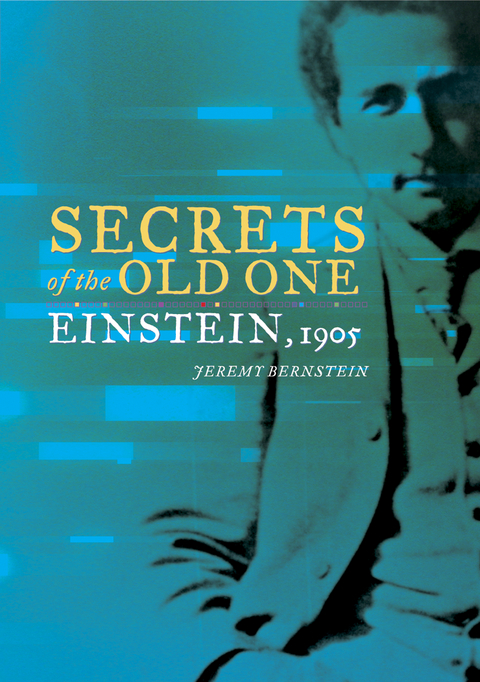 Secrets of the Old One - Jeremy Bernstein