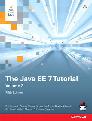 The Java EE 7 Tutorial - Eric Jendrock, Ricardo Cervera-Navarro, Ian Evans, Kim Haase, William Markito