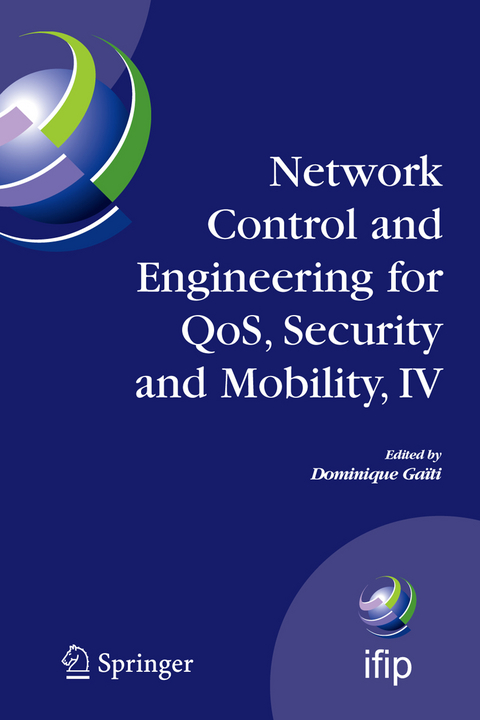 Network Control and Engineering for QoS, Security and Mobility, IV - 