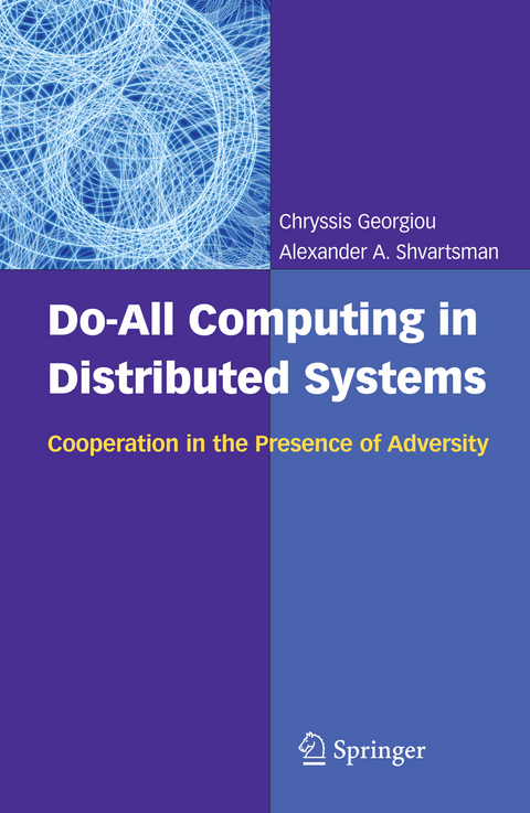 Do-All Computing in Distributed Systems - Chryssis Georgiou